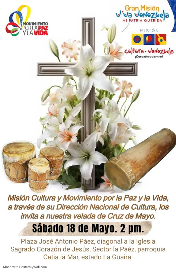 Mañana 18 de Mayo, Movimiento por la Paz y la Vida en conjunto con la Misión Cultura realizará una hermosa velada de Cruz de Mayo en Catia La Mar ‼️ Nos vemos en La Guaira #VenezuelaUnida