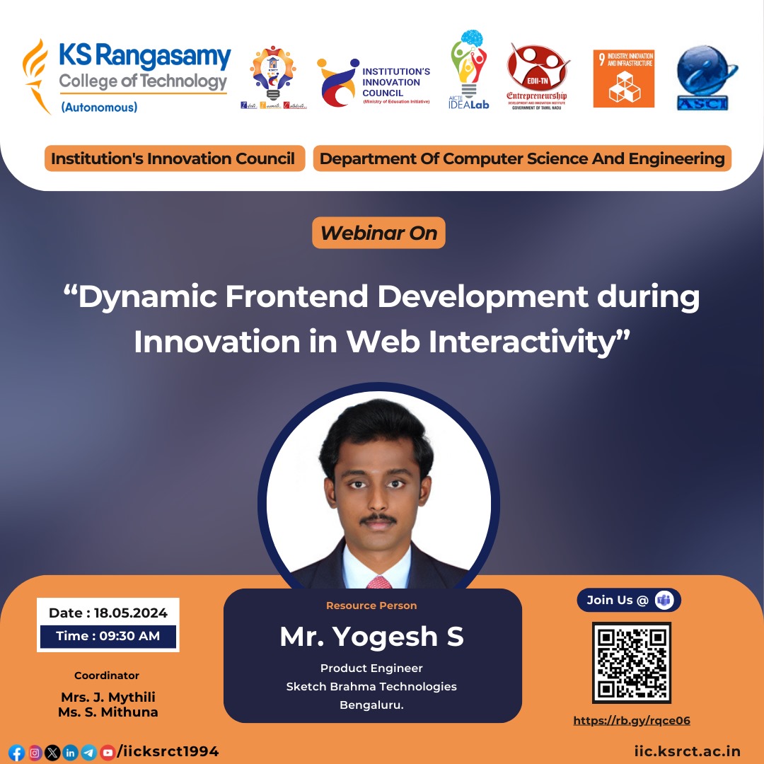 iicksrct1994's tweet image. "Join our webinar on 'Dynamic Frontend Development during Innovation in Web Interactivity' to explore cutting-edge techniques for enhancing web experiences. 🌐✨  #WebInteractivity"
📆 Date : 18.05.2024
⏰ Time : 9.30 AM 
🔗 Link : rb.gy/rqce06
KSRCT - IIC.
