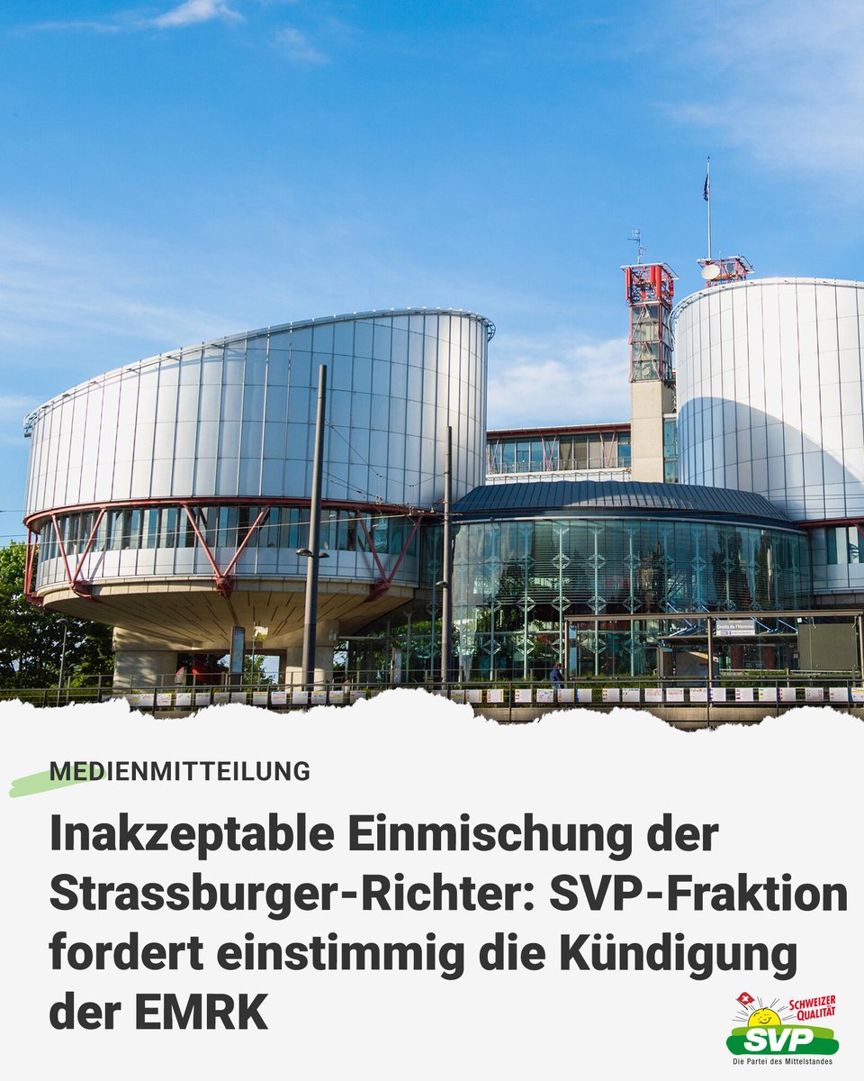 An ihrer Sitzung in Schaffhausen verabschiedete die Bundeshausfraktion einstimmig eine Motion, die die Kündigung der EMRK fordert. Grund dafür ist das skandalöse Urteil der Strassburger Richter im Fall der Klimaseniorinnen von Anfang April. svp.ch/aktuell/publik…