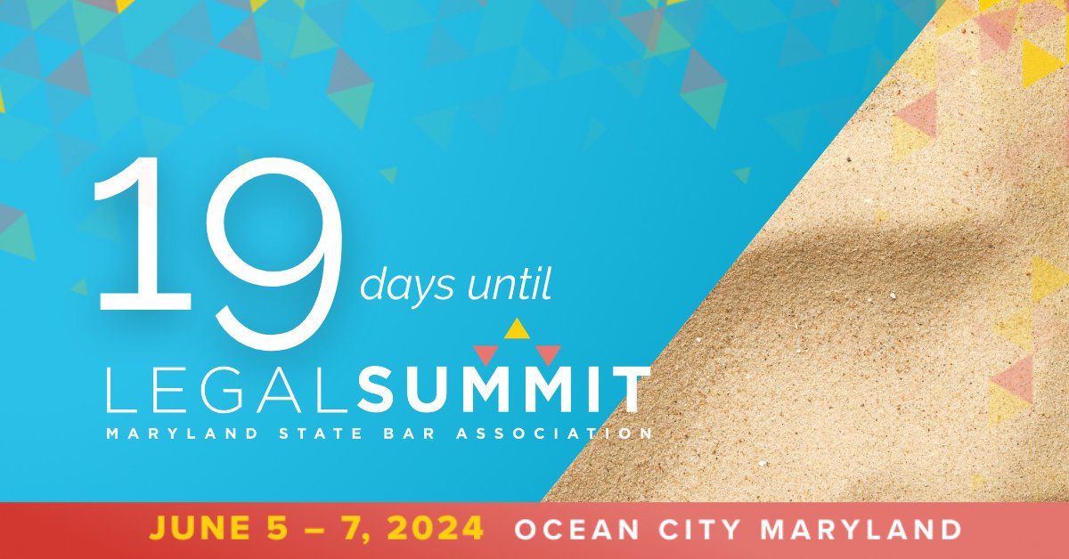 ⏳ The countdown to Legal Summit is on! 

We're gearing up for three days of programming you won't want to miss. Join us in Ocean City June 5-7!

P.S. - MSBA Members receive preferred registration rates.