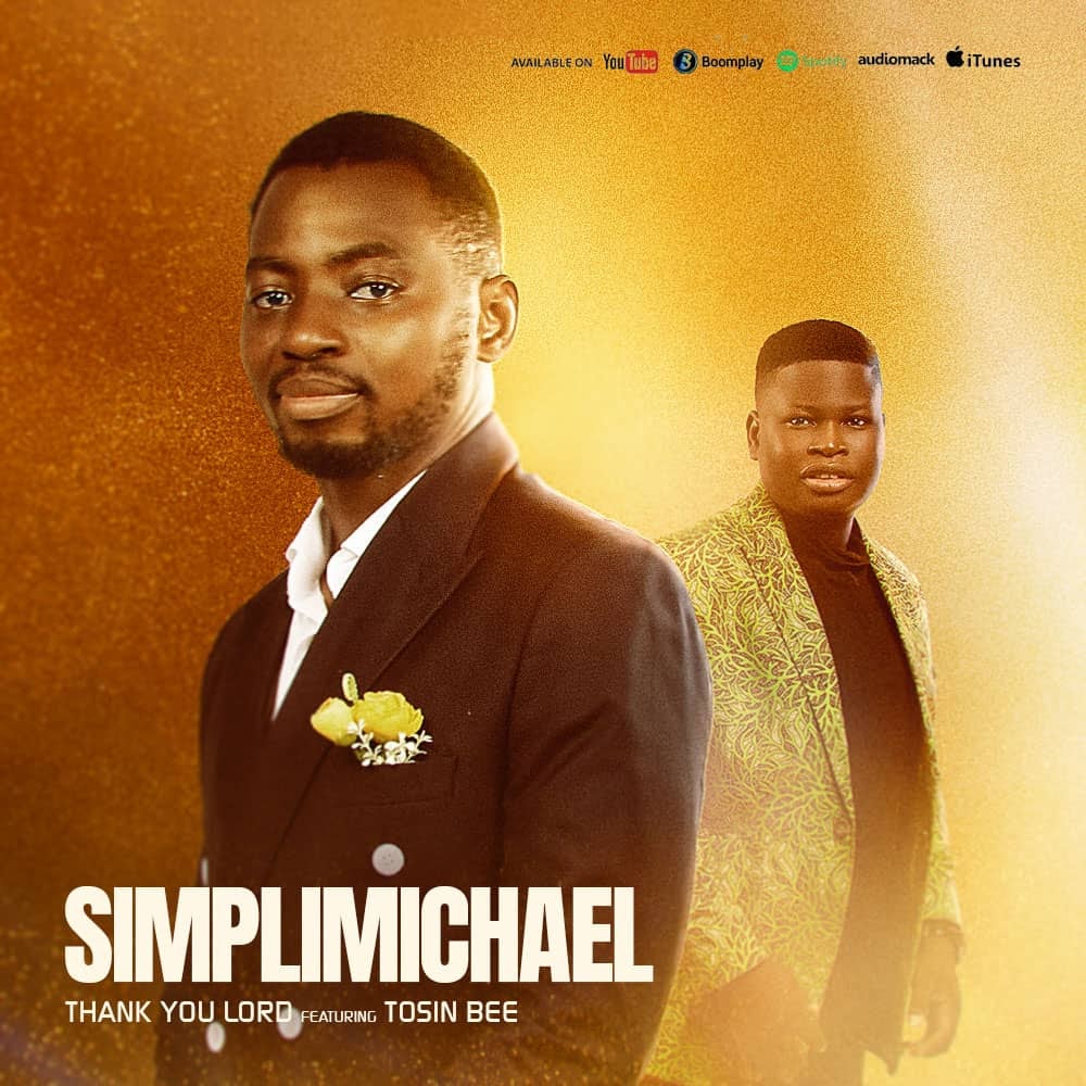 [DOWNLOAD] Thank You Lord By Simpli Michael Ft. Tosin Bee dlvr.it/T72LqS