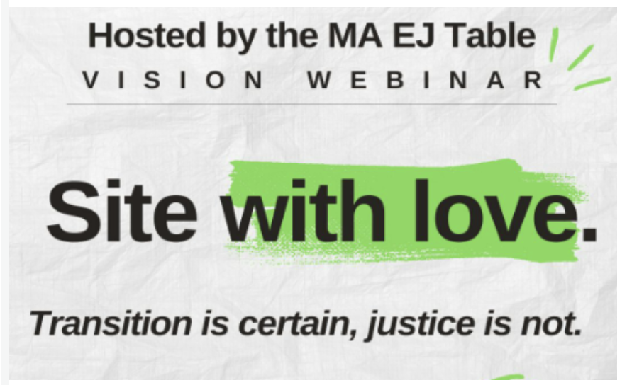 WEBINAR: Site with Love | Thurs., May 23, 5:00 PM - 6:30 PM | Free - Please RSVP at actionnetwork.org/events/site-wi… The Massachusetts Environmental Justice Legislative Table invites you to join this webinar in a vision for justice. #EnvironmentalJustice #MAEJTable