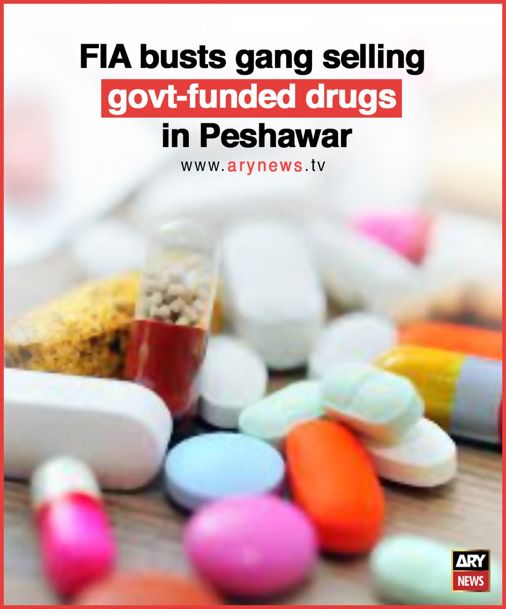 FIA busts gang selling govt-funded drugs in Peshawar More details: arynews.tv/fia-busts-gang… #ARYNews
