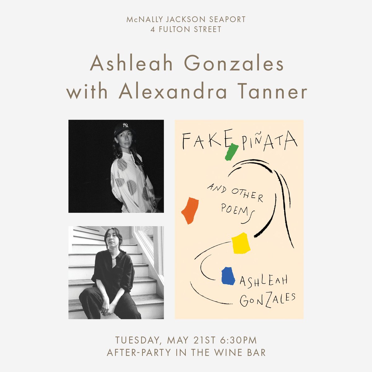 NYC launch for FAKE PIÑATA (@RoseBooks_ #003) next week! Ashleah Gonzales @slayagonzales in conversation with Alexandra Tanner @alex___tanner at @mcnallyjackson Seaport Tuesday, May 21 at 6:30PM RSVP here: mcnallyjackson.com/event/ashleah-…