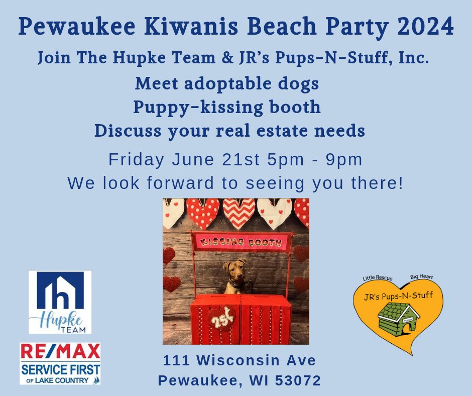 The Hupke Team is partnering with JR's Pups-N-Stuff, Inc for the Pewaukee Kiwanis Beach Party! 
#hupketeam #remax #buy #sell #remaxservicefirst #remaxhustle #house #home #realtor #realestate #adopt #adoptable #Pewaukee #Kiwanis #lakecountry #Pewaukeelake