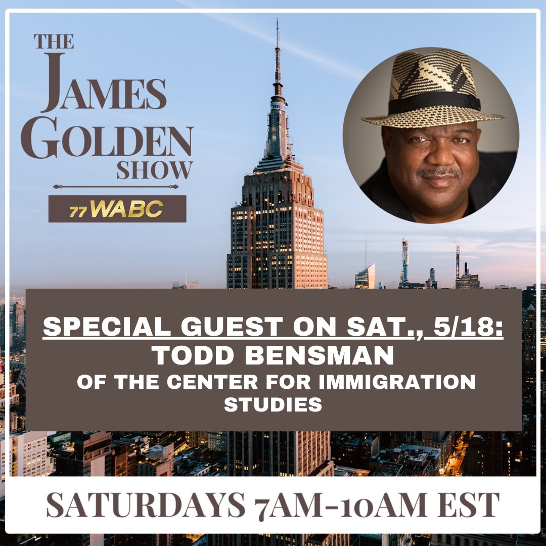 Coming up at 9AM EST on The James Golden Show with host @BoSnerdley: Today's special guest is @BensmanTodd of the Center for Immigration Studies. Listen on wabcradio.com or on the 77 WABC app!