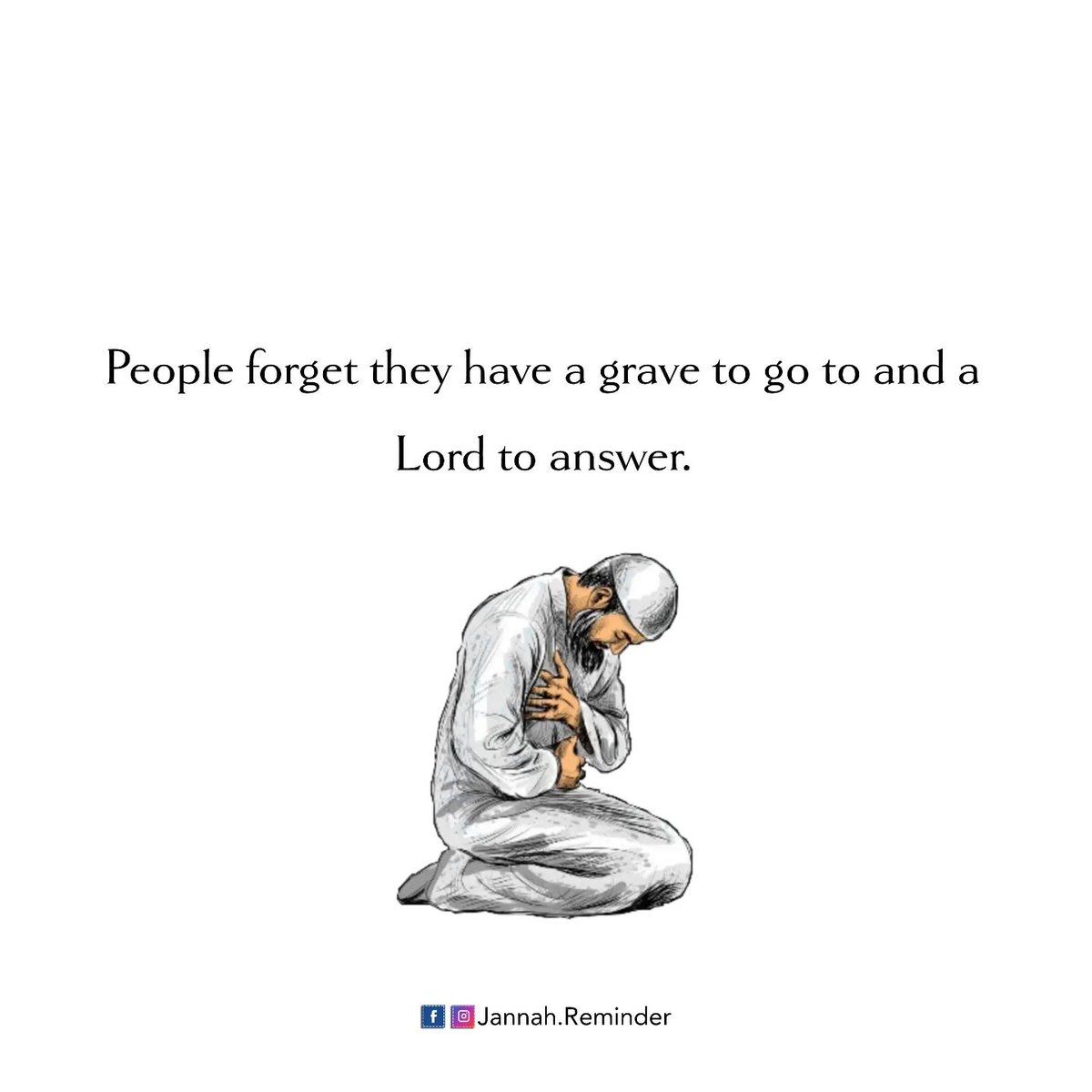 Most times, people forget that they have a grave to go to, and a Lord to answer to...