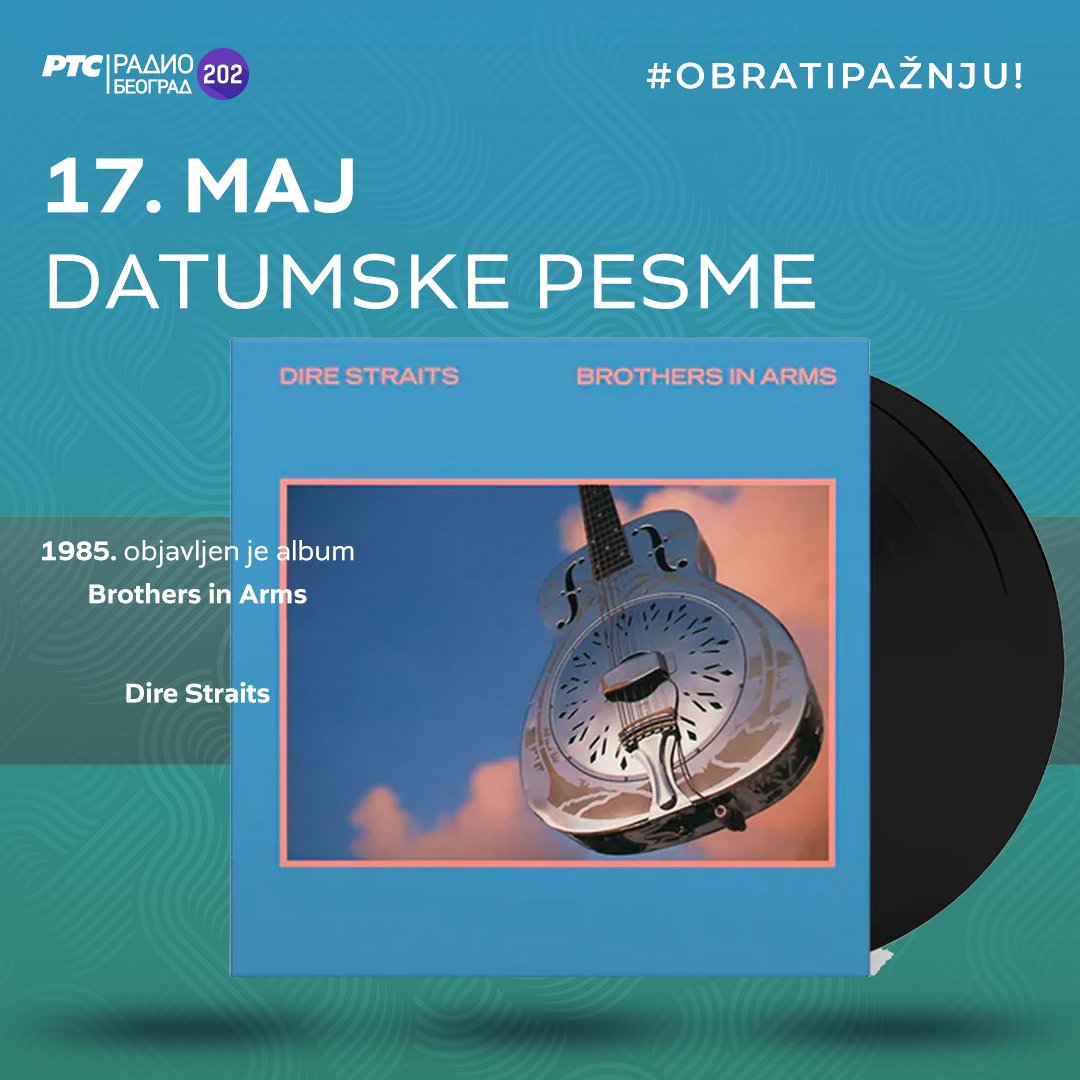 🗓️ #DatumskePesme - slušamo radnim danima od 14 sati

1947. ✴️ rođen je DRAGUTIN DRAGI JELIĆ #YUgrupa
1985. ✴️ grupa DIRE STRAITS objavila album #BrothersInArms

#17maj #NaDanašnjiDan
#17May #OnThisDay

#releasedin1985 #bornin1947