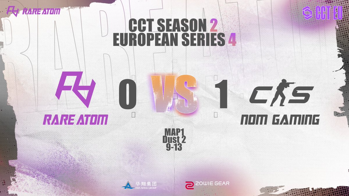 CCT Season 2 European Series 4 Map 1：Dust 2 RARE ATOM 9:13 NOM GAMING Result：0:1 #RA #CS2