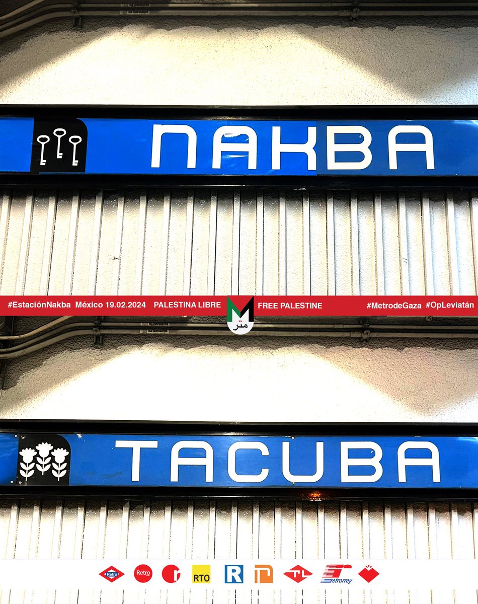 Metro station in Mexico City changes name from Tacuba to “Nakba” in solidarity with Palestine. We demand the right of return of the Palestinian people to their legitimate land! Stop the ethnic cleansing! ❤️🖤🤍💚📸:@redretro