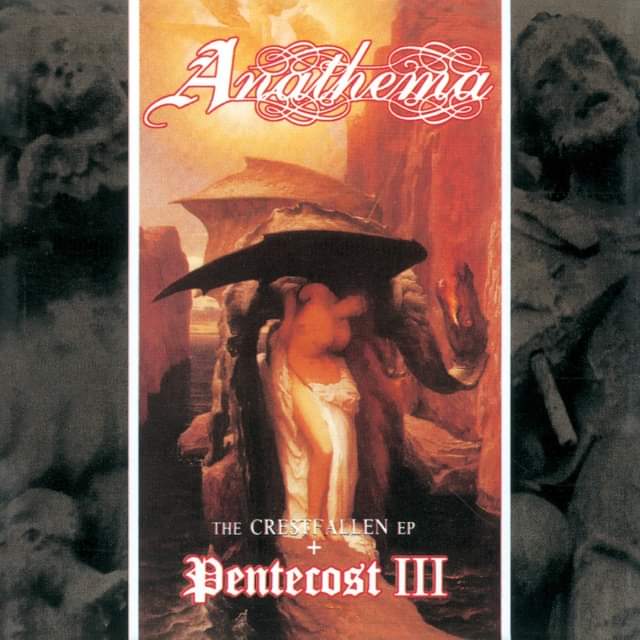 ANATHEMA ' The crestfallen EP + Pentecost III ' Released on May 17 th 1996 28 Years ago today !