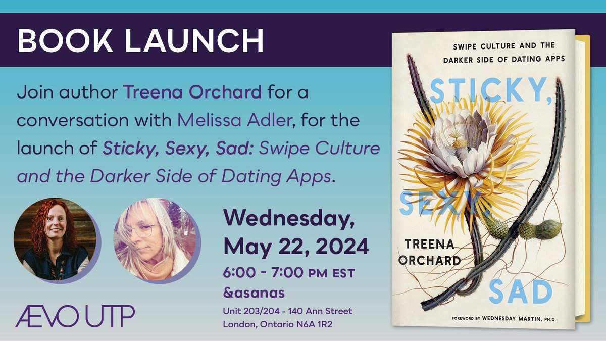 Join author Treena Orchard (@stickysexysad) in conversation with Melissa Adler (@adler_melissa17), for the launch of Sticky, Sexy, Sad: Swipe Culture and the Darker Side of Dating Apps. 🗓️ May 22nd at 6:00 PM 📍&asanas, London, ON Register today: bit.ly/3WKJAPV