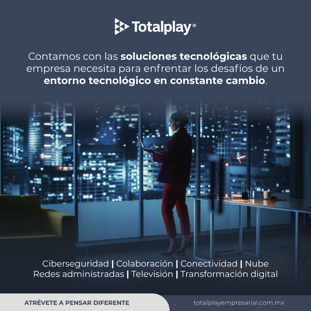 Contar con un socio tecnológico es fundamental para que tu empresa alcance todos sus objetivos. Queremos acompañarte en el camino hacia el éxito empresarial.

#AtréveteAPensarDiferente

Conoce más sobre nuestras soluciones en: totalplayempresarial.com.mx