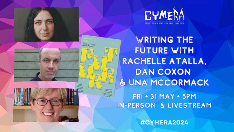 Just two weeks to go until our panel at @CymeraF! Join @rachelle_ata, @unamccormack and myself as we discuss Writing the Future. (There are online tickets available, too, for those who can't make the festival in person - the future is already here...) cymerafestival.co.uk/cymera2024-eve…
