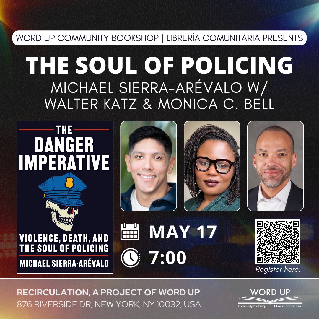 WordUpBooks's tweet image. TONIGHT at #Recirculation we're hosting a panel on the soul of policing with author Michael Sierra-Arevalo and experts Walter Katz and Dr. Monica C. Bell. 

RSVP: WithFriends.co/WordUp