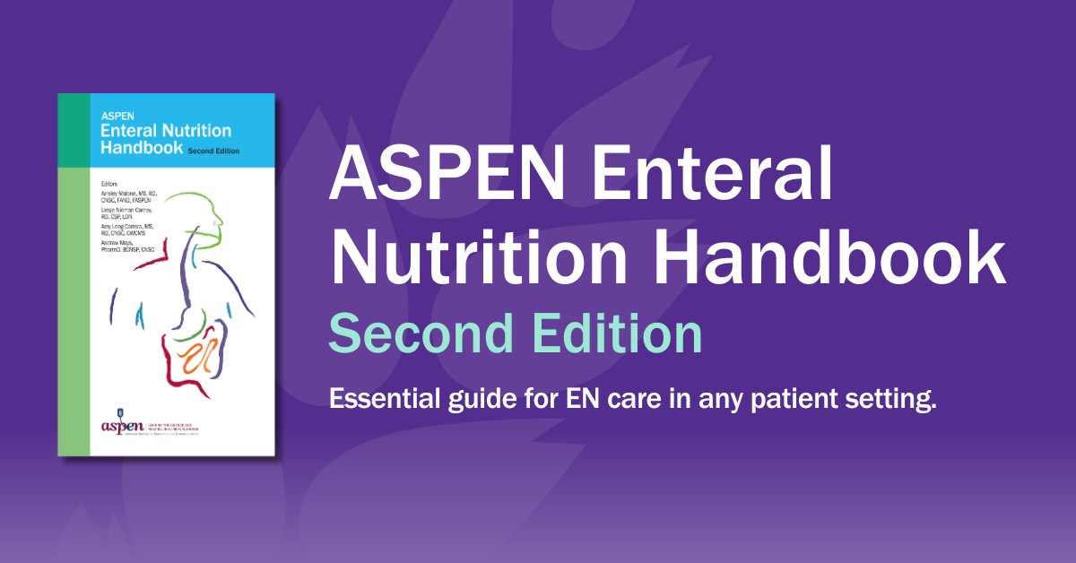 The second edition of the ASPEN Enteral Nutrition Handbook is a comprehensive resource on how to safely and effectively care for tube-fed patients of all ages. Order your copy today! ow.ly/28k050RzLia