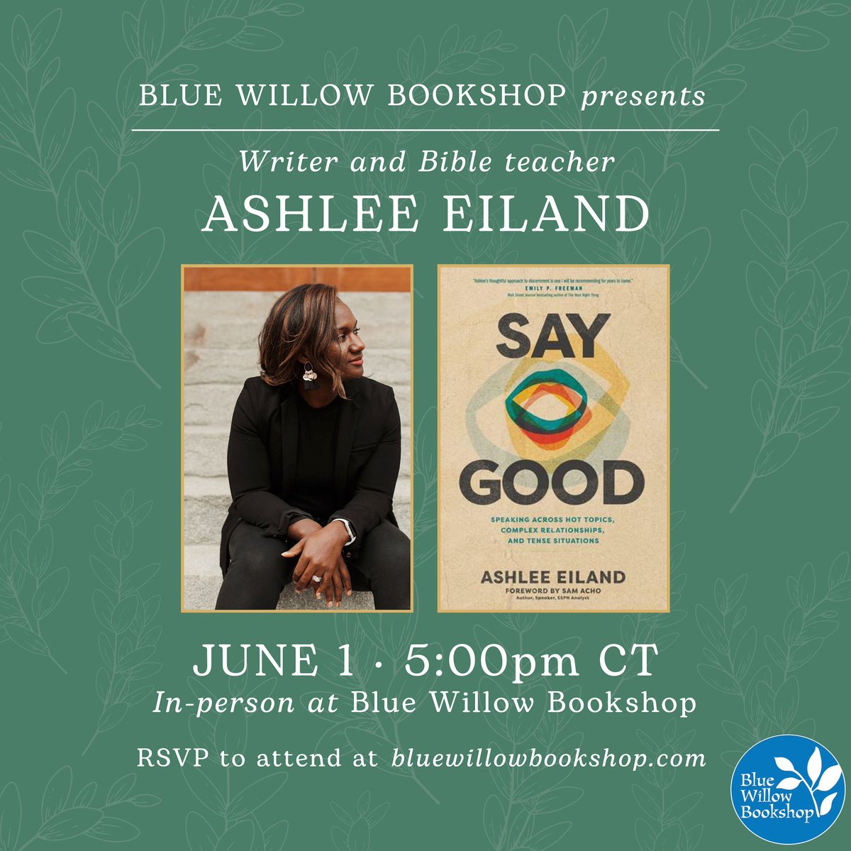 Next month, writer and Bible teacher @Ashlee_Eiland will join us in the bookshop for an event spotlighting her new book, SAY GOOD: Speaking Across Hot Topics, Complex Relationships, and Tense Situations. Event details and book ordering: bluewillowbookshop.com/event/eiland-24 @NavPress