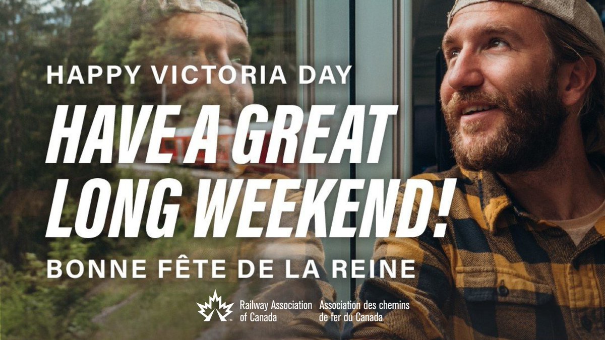 The RAC wishes you a safe and happy long weekend! Thank you to all the railroaders who are working to get people and goods where they need to be.