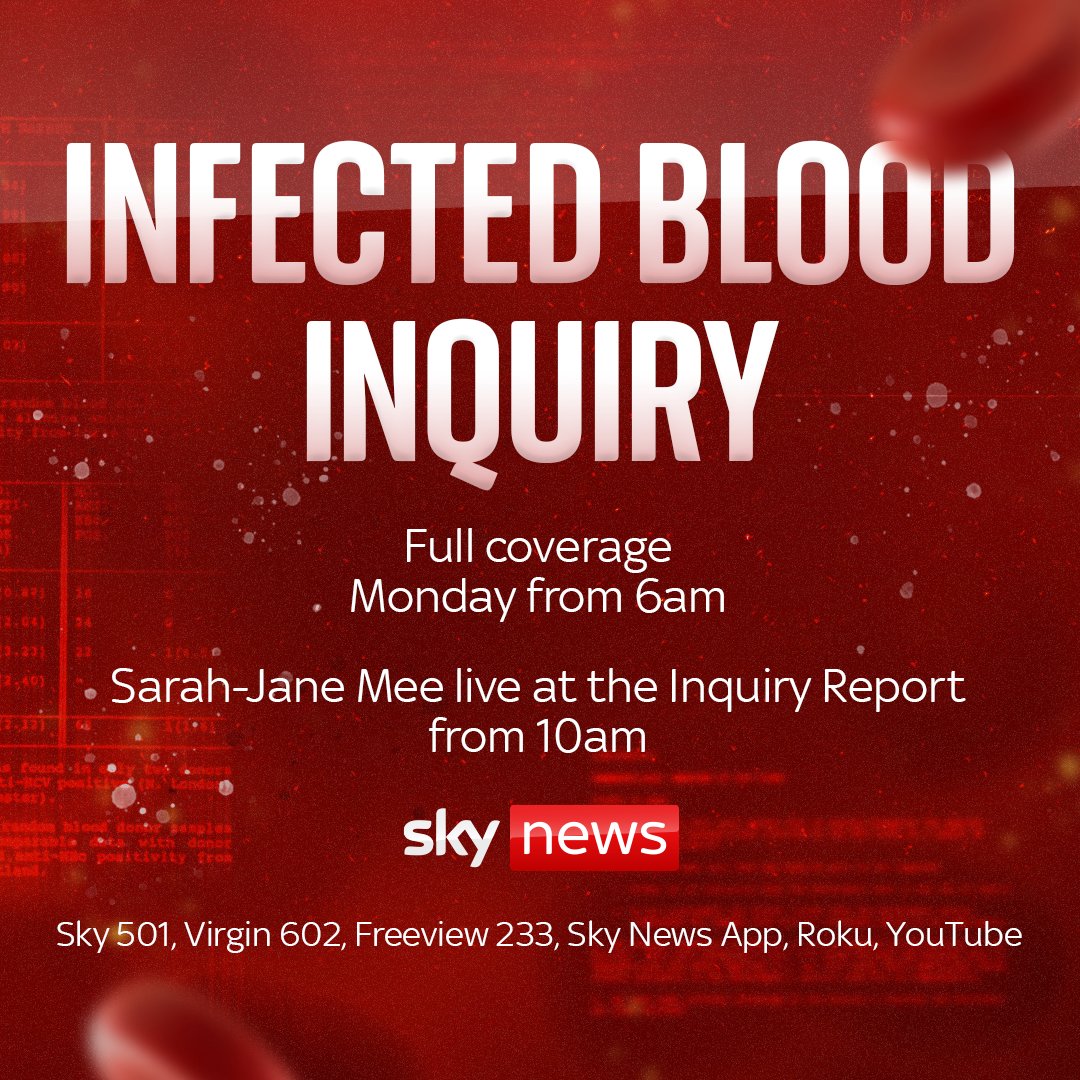 🔴 The long-awaited report for the Infected Blood Inquiry is due to be published on Monday. Watch Sky News' live coverage from Monday at 6am. ⏰@skysarahjane will be live from 10am at the inquiry. 📺 Sky 501, Virgin 602, Freeview 233 and YouTube 📱 trib.al/PzxPwrU
