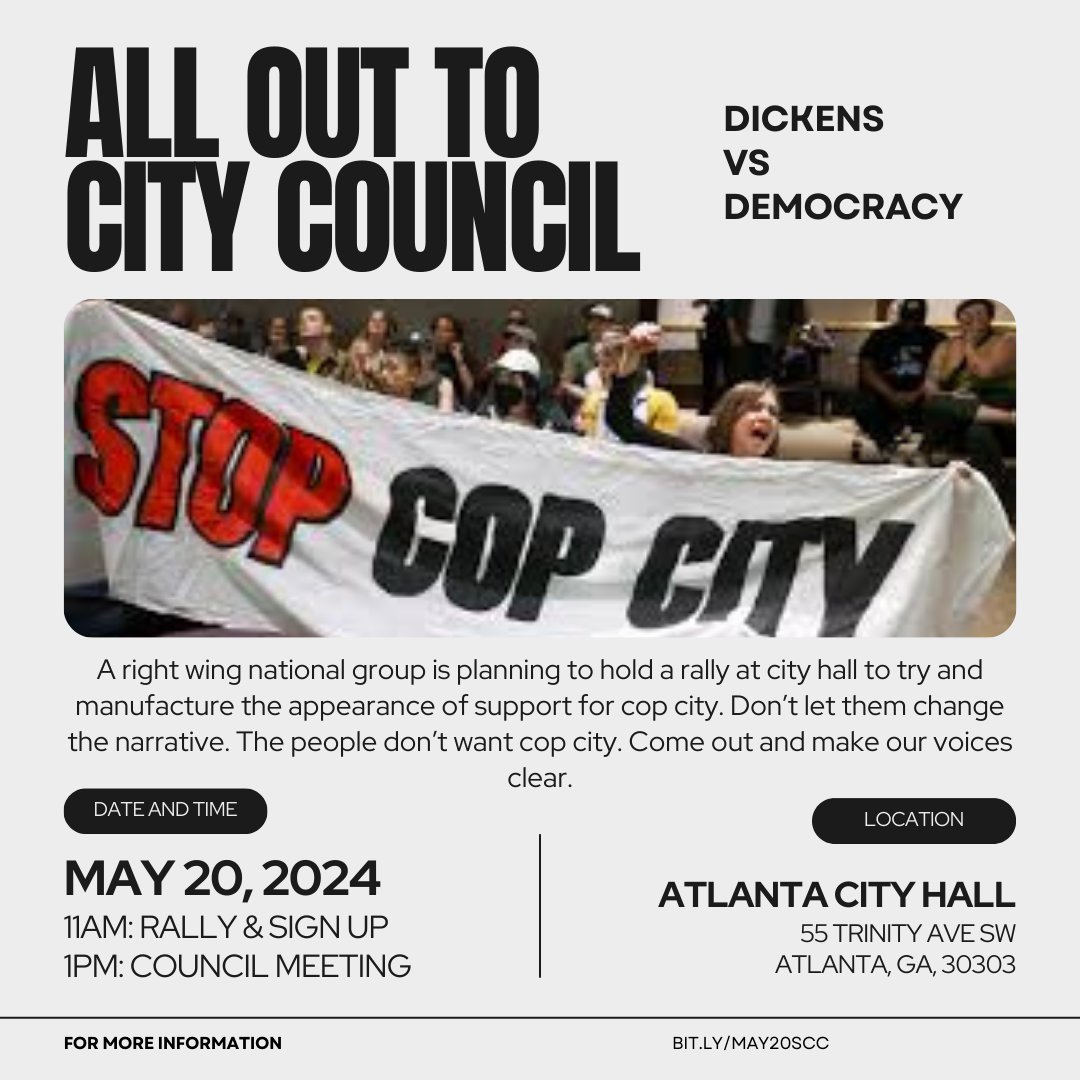URGENT; All Out to ATL City Hall! #DickensvsDemocracy
Since the start of his term, Mayor Andre Dickens has repeatedly broken promises and acted unilaterally against the will of the people of Atlanta. #stopcopcity