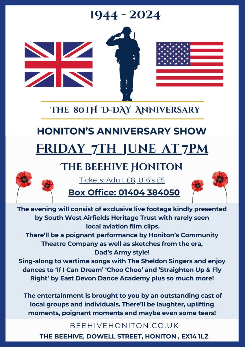 Join us to commemorate the 80th anniversary of the D-Day landings.  
Friday 7th June at 7pm. Doors open from 6.30pm.
The Beehive Honiton, Tickets Adult £8, U16's £5.
Bar open from 6pm. Box 
Office: 01404 384050. 
Beehivehoniton.co.uk  
The Beehive, Dowell Street,  EX14 1LZ.
