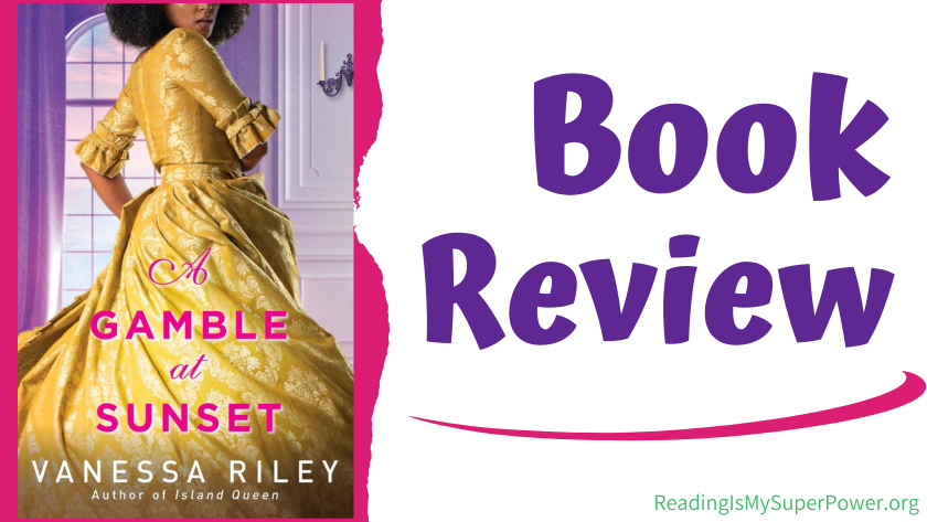 #BookReview - In A GAMBLE AT SUNSET, @VanessaRiley introduces us to a fascinating group of diverse characters... compelling history... a sweet romance and an engaging plot.' wp.me/p7effm-gV0 #BookTwitter #Regency #historicalromance #readingcommunity @KensingtonBooks