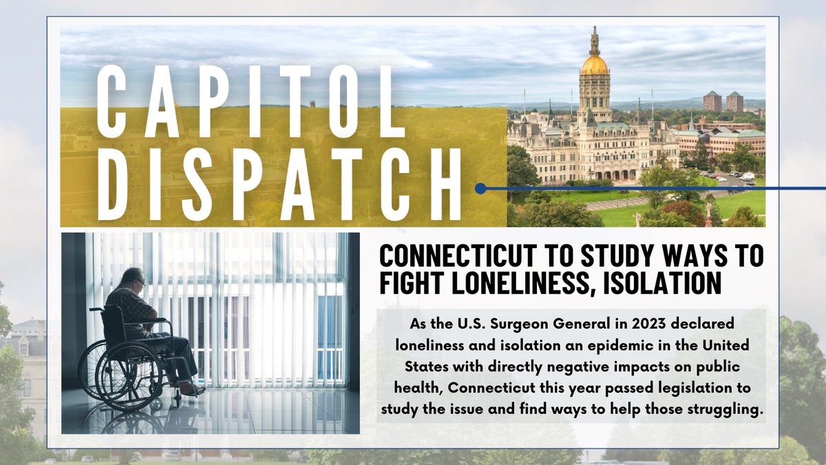 Connecticut To Study Ways To Fight Loneliness, Isolation Senate Bill 1, flagship legislation passed this year to benefit health care, includes a provision to study the health impacts of isolation and loneliness and recommend solutions to legislators for future bills. This bodes