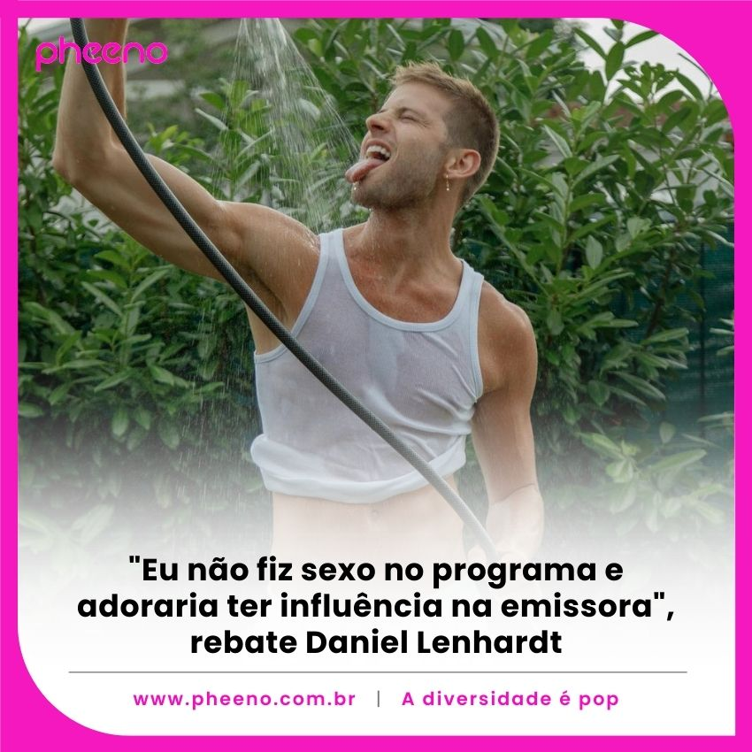 “Eu não fiz sexo no programa e adoraria ter influência na emissora”, rebate Daniel Lenhardt. abrir.link/QiOBR