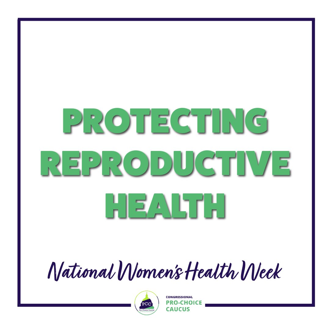 Women's health is non-negotiable. This #WomensHealthWeek, I stand with the @ProChoiceCaucus in the fight to defend reproductive freedoms.