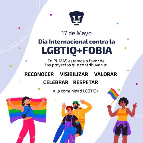 Día Internacional contra la Homofobia, Transfobia y Bifobia. 🏳️‍🌈🏳️‍⚧️ La orientación sexual no debe ser motivo de discriminación, ni un impedimento para el desarrollo personal. Eliminemos prejuicios y respetemos todas las identidades. #DePumasSoy