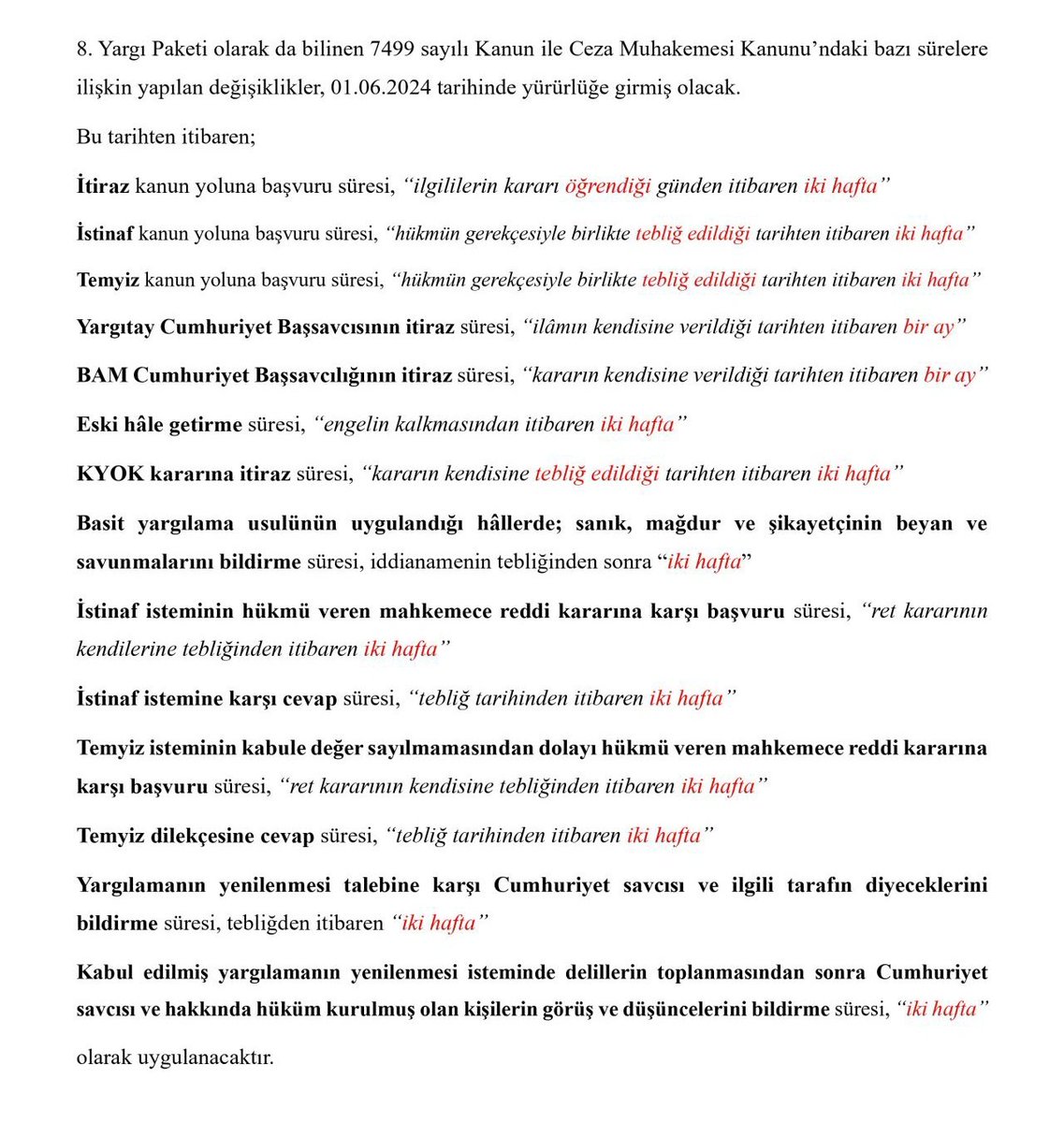 📌 Ceza Muhakemesi Hukukunda, 01.06.2024'ten İtibaren Süreler: