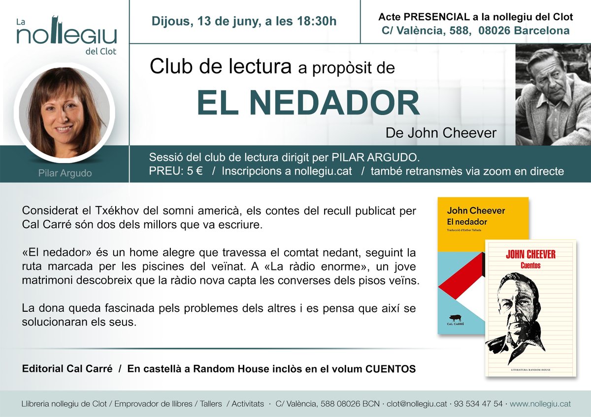 Nollegiu's tweet photo. Teniu plaça pel club de lectura de @Pilar_Argudo que dedicarà al relat EL NEDADOR de John Cheever i que celebrarem el 13 de juny al Clot? L'última sessió de l'any serà com una festa. Així comença el llibre: en una festa. Inscripcions aquí: https://t.co/UrhPBz8Iva https://t.co/01K9d7GfvH