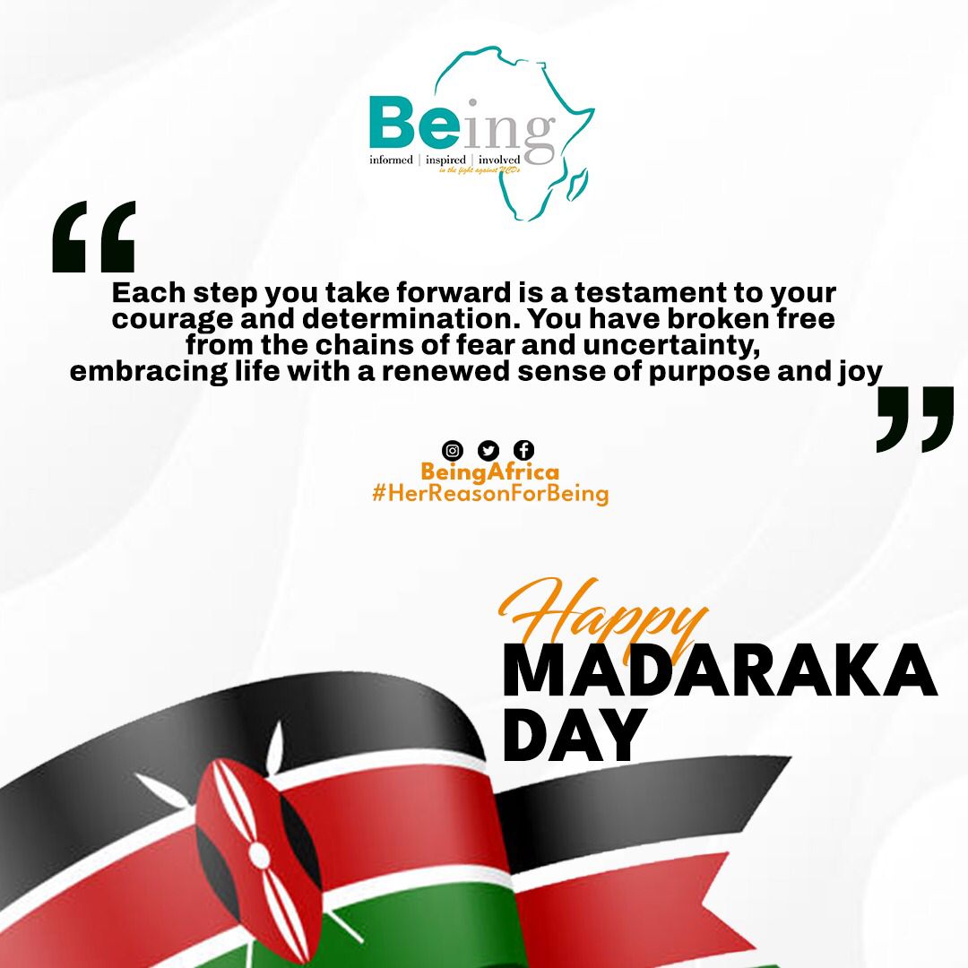 Being Africa fraternity wishes you happy #MadarakaDay. Remember that, 'each step you take forward is a testament to your courage & determination. You have broken free from the chains of fear & uncertainty, embracing life with a renewed sense of purpose & joy.' #HerReasonForBeing
