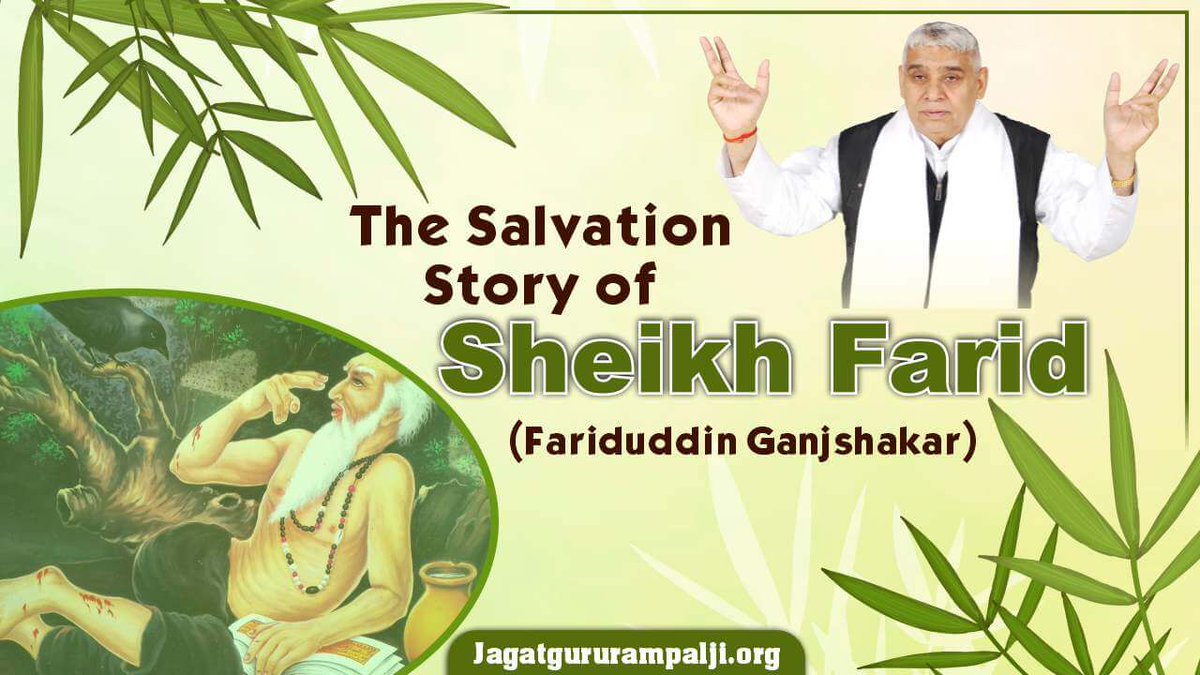 Baba Sheikh Farid believed that God is 'bechoon' or invisible, and yet he undertook severe penance in pursuit of seeing God. Sant Rampal Ji Maharaj narrates the poignant life story of Sheikh Farid, revealing how Allah Kabir Himself appeared to dispel the misconception that God is