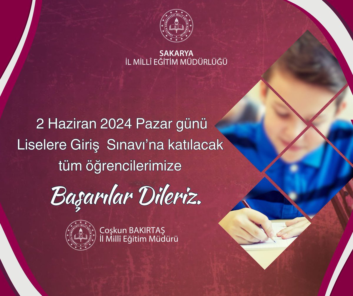 sakaryamem's tweet photo. 2 Haziran 2024 Pazar günü Liselere Giriş  Sınavı’na katılacak tüm öğrencilerimize başarılar dileriz. 

@Yusuf__Tekin  
@tcmeb https://t.co/pzf5Ls8pdz