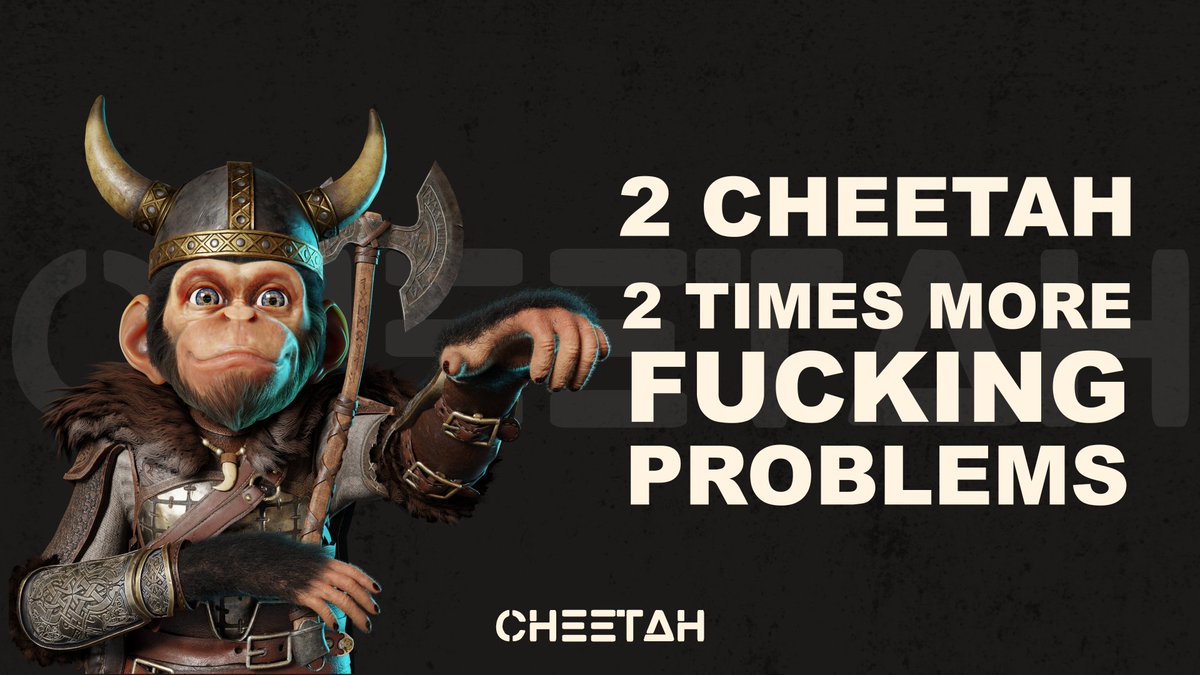 2 Cheetah…2 Times more fucking problem !