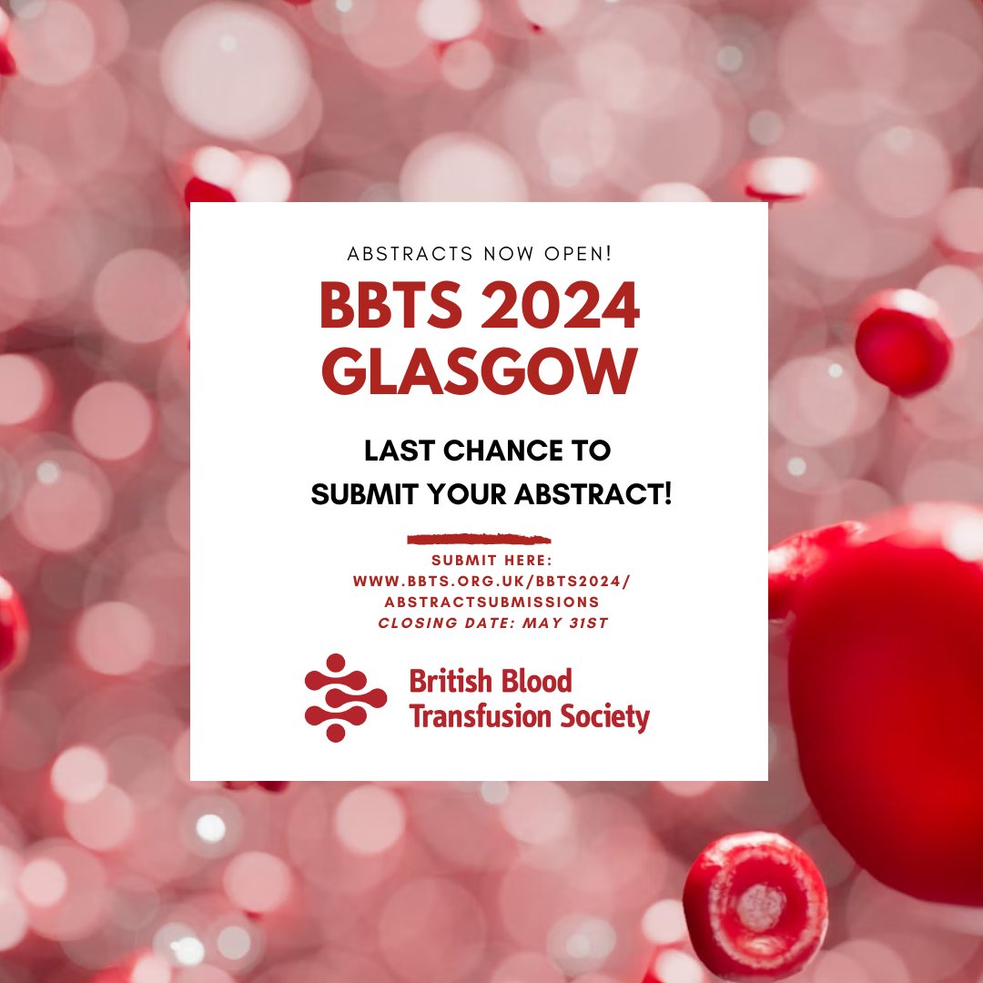 Last chance to submit your abstract for BBTS 2024! 🩸

Abstract submissions close at midnight on May 31st 🕕

To submit yours, go to bbts.org.uk/bbts2024/abstr…