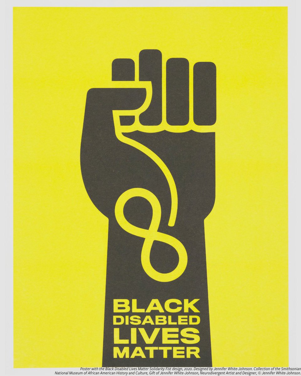 A poster of the Black Disabled Lives Matter Solidarity Fist designed by Jennifer White-Johnson. Explore: s.si.edu/3QqUTck