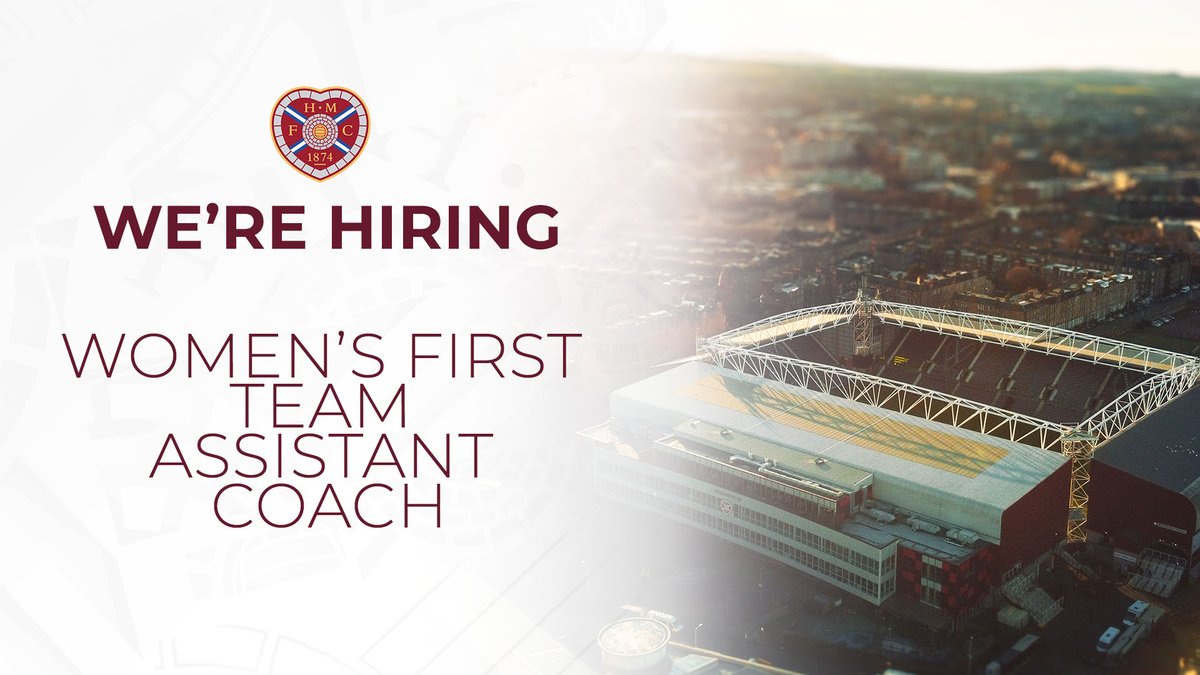 🤝𝐖𝐞'𝐫𝐞 𝐇𝐢𝐫𝐢𝐧𝐠 Hearts Women are looking to recruit a new First Team Assistant Coach. You can find the job description and application details 👇 ℹ️heartsfc.co.uk/pages/careers