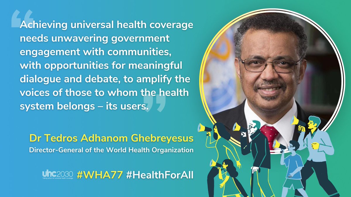 Health systems belong to their users. We echo @DrTedros's statement on the importance of participatory space for dialogue between communities and governments. #WHA77