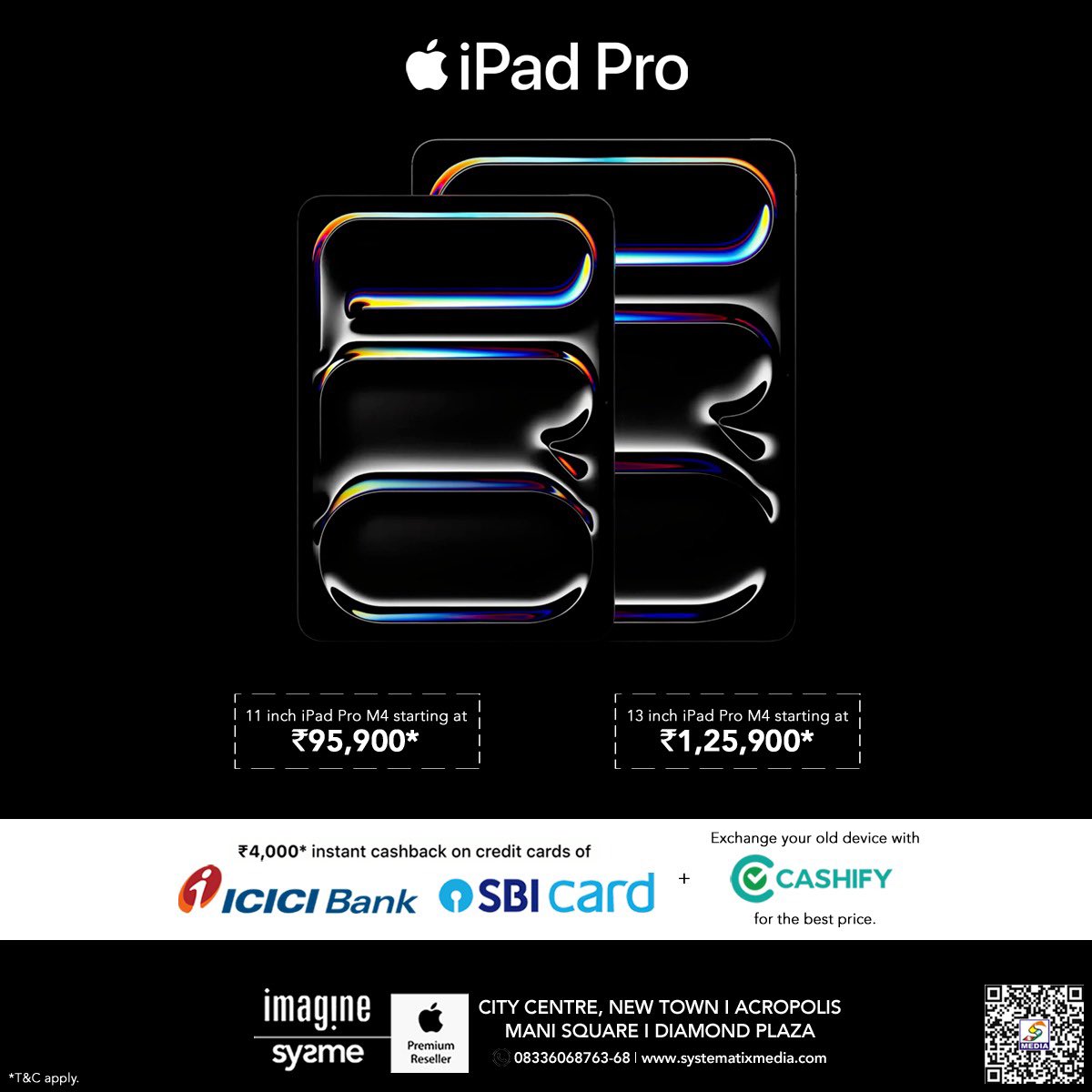 systematixmedia's tweet photo. Get all new *iPad Pro* powered by *M4 chip*

11" starting at Rs.95,900*
13" starting at Rs.1,25,900*
#ipad #imagine_sysme 
Visit your nearest *imagine* I *Systematix Media* store today
Call: 8336068768/66/65/64/63
https://t.co/HFNcSIGFJ7 https://t.co/OOw75Wvei1