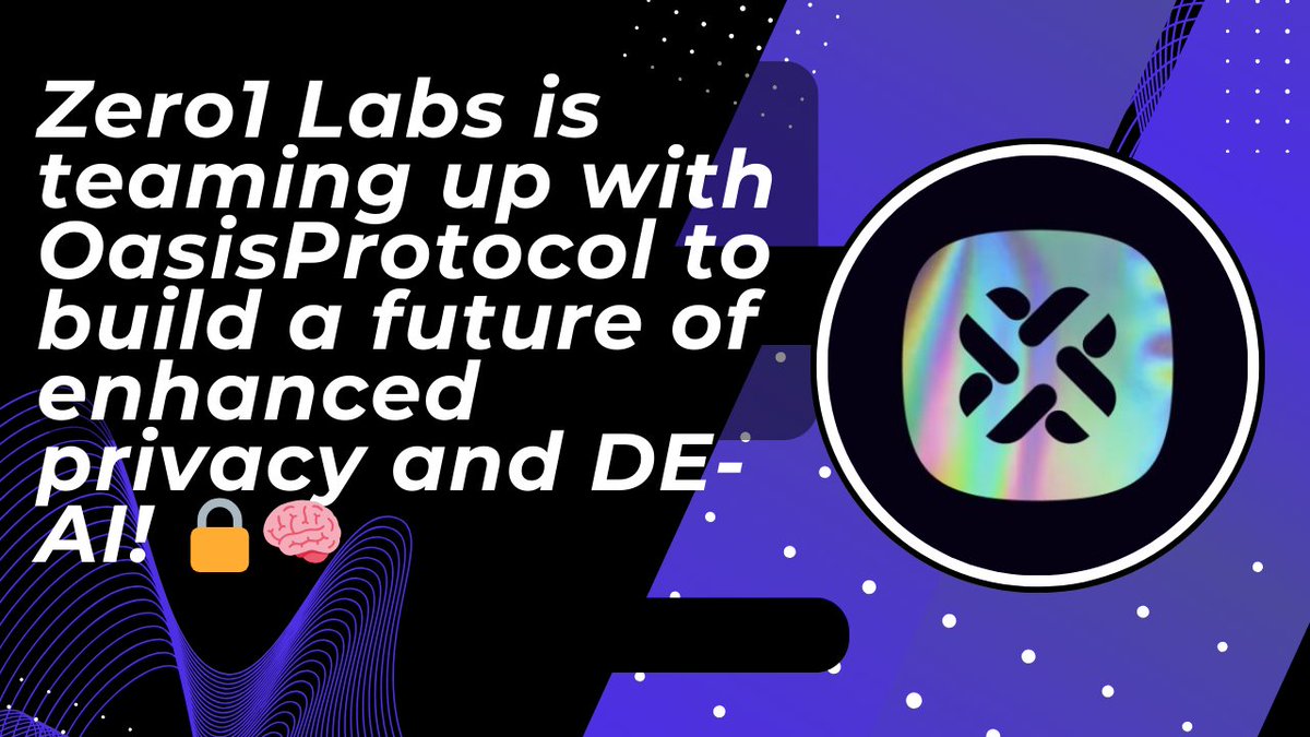@zero1_labs is teaming up with @OasisProtocol to build a future of enhanced privacy and DE-AI! 🔒🧠 

🚀Stay tuned for this exciting journey! #Zero1Labs $DEAI #OasisProtocol #Privacy #DeAI #FutureofAI