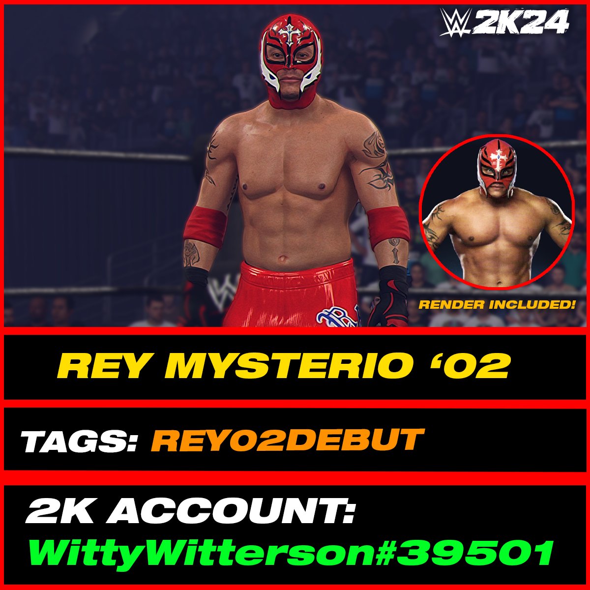 Rey Mysterio '02 (In-Game Edit) is uploaded onto Community Creations #WWE2K24

•Tags: REY02DEBUT, WITTY226, ReyMysterio
•Attire by @WillAmazin

INCLUDES:
• SILENT Call Name
• Rey Mysterio '06 Commentary
• Accurate Tattoos
• 2002 Attire

• Can be Alt Attire for Rey Mysterio