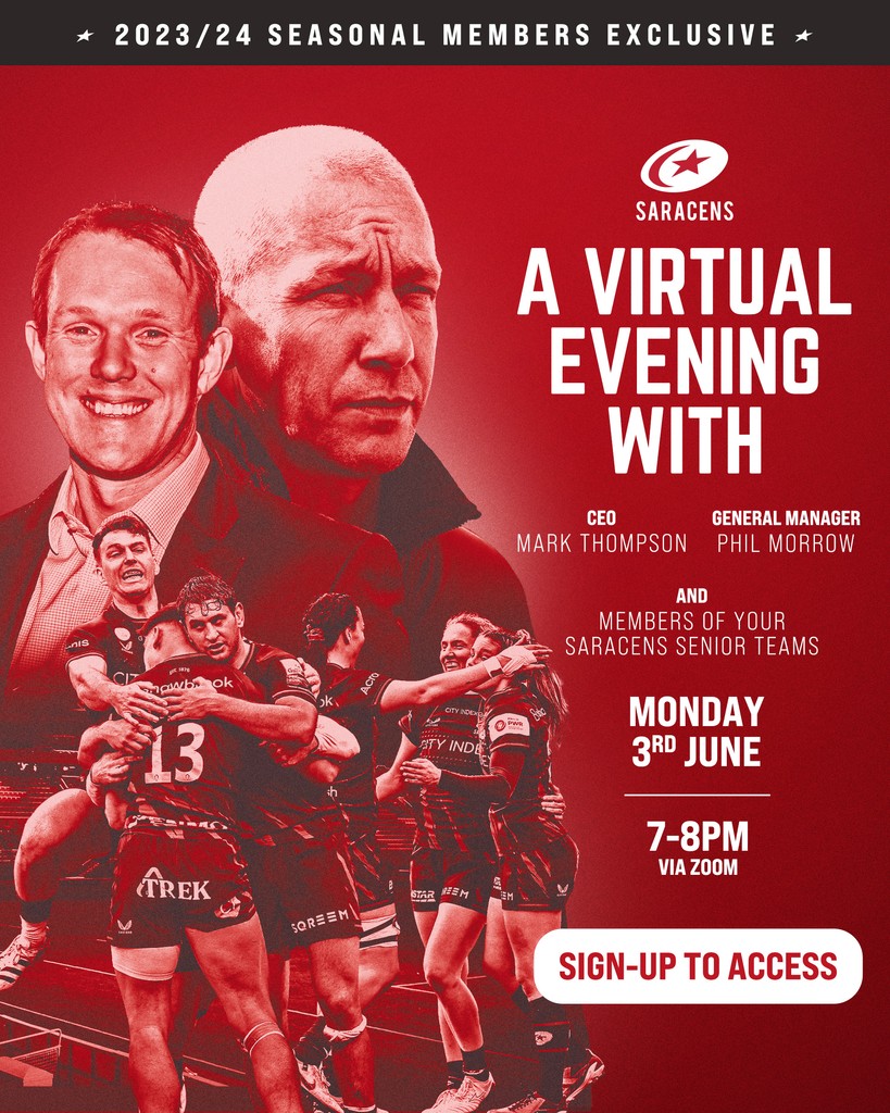 Calling all 2️⃣3️⃣/ 2️⃣4️⃣ Seasonal Members... Join us this Monday for an exclusive virtual evening with Mark Thompson, Phil Morrow and members of our Men's and Women's squads. 👇️ 🖱️: bit.ly/3VjMhXI #YourSaracens💫