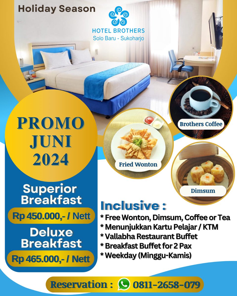 Holiday Season is Coming 🎪

Yuk Liburan ke Solo 
Superior IDR 450k 
Deluxe IDR 465k 
 
Inclusive :
Free Welcome Snack | Breakfast Buffet | Weekday

📍Hotel Brothers Solo Baru

More Information :
📱0811 2658 079

linktr.ee/Brothers.hotel
#hotelindonesianatour
#hotelindonesiagroup