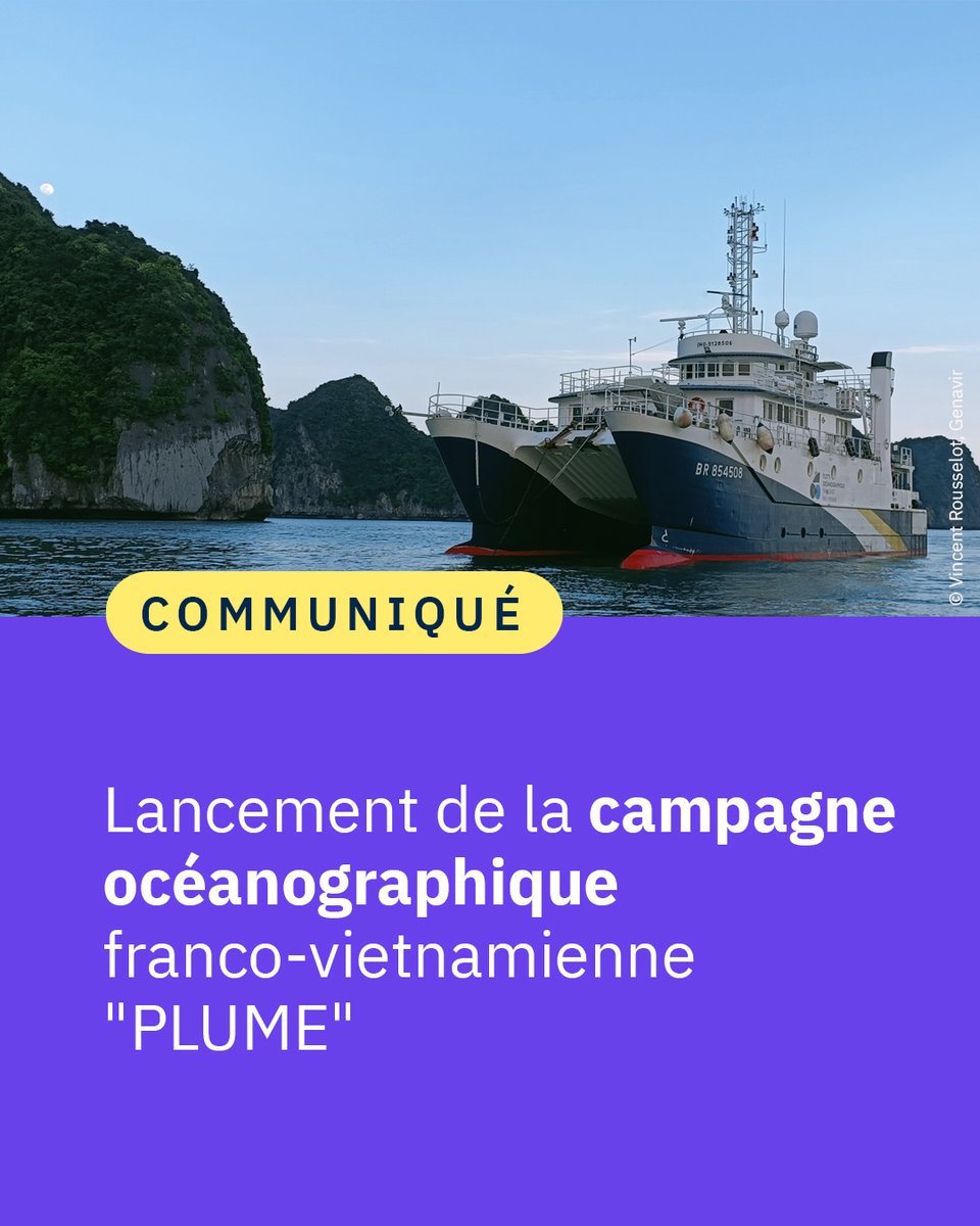 #Communiqué 🗞️ La campagne océanographique 🇫🇷🇻🇳 PLUME vise à mieux comprendre les transports d’eau, de particules, de matières naturelles et anthropiques, leur répartition le long du continuum fleuve-estuaire-océan et leur impact sur la zone côtière 🚢 👉 cnrs.fr/fr/presse/lanc…