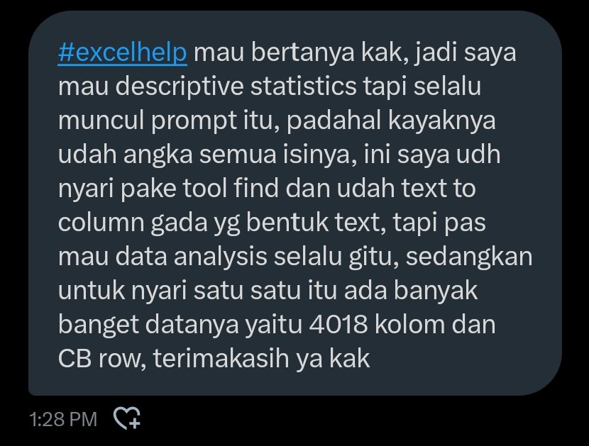 txt_ExcelSheet's tweet image. #excelhelp
Barangkali teman2 disini ada yg mengerti dan bisa memberi saran.
Data Excel untuk Descriptive Statistics mengandung data non numerik.