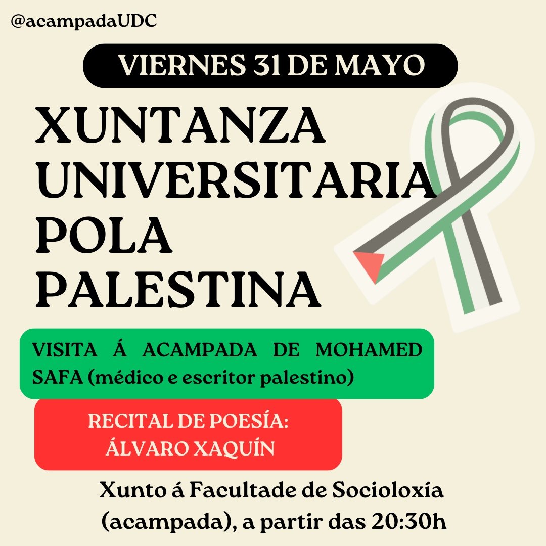 🔴 XUNTANZA UNIVERSITARIA POLA PALESTINA 🔴

📚 Este venres visitaranos Mohamed Safa, médico e escritor palestino refuxiado na Galiza co que teremos a oportunidade única de dialogar.

🌸 Despois, Álvaro Xaquín agasallaranos cun recital de poesía pola Palestina!!