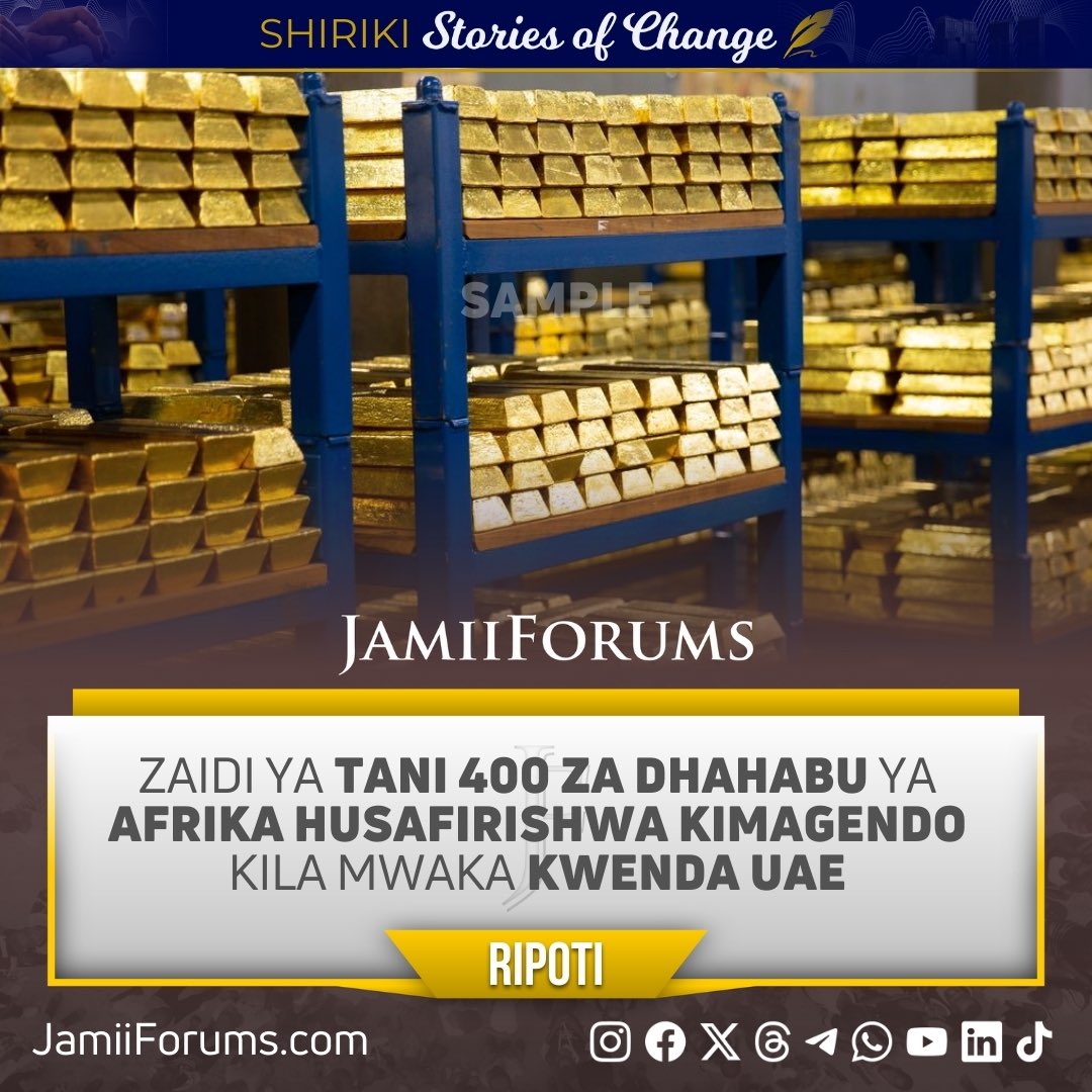 JamiiForums's tweet image. Shirika lisilo la Kiserikali la Maendeleo la Uswidi, #SwissAid limechapisha Ripoti inayoonesha takriban tani 435 za Dhahabu kutoka Afrika inayozalishwa kupitia Mikono kwenye Migodi midogo, inasafirishwa Kimagendo ikiwa na thamani ya zaidi ya Dola Bilioni 30 (zaidi ya Tsh.…