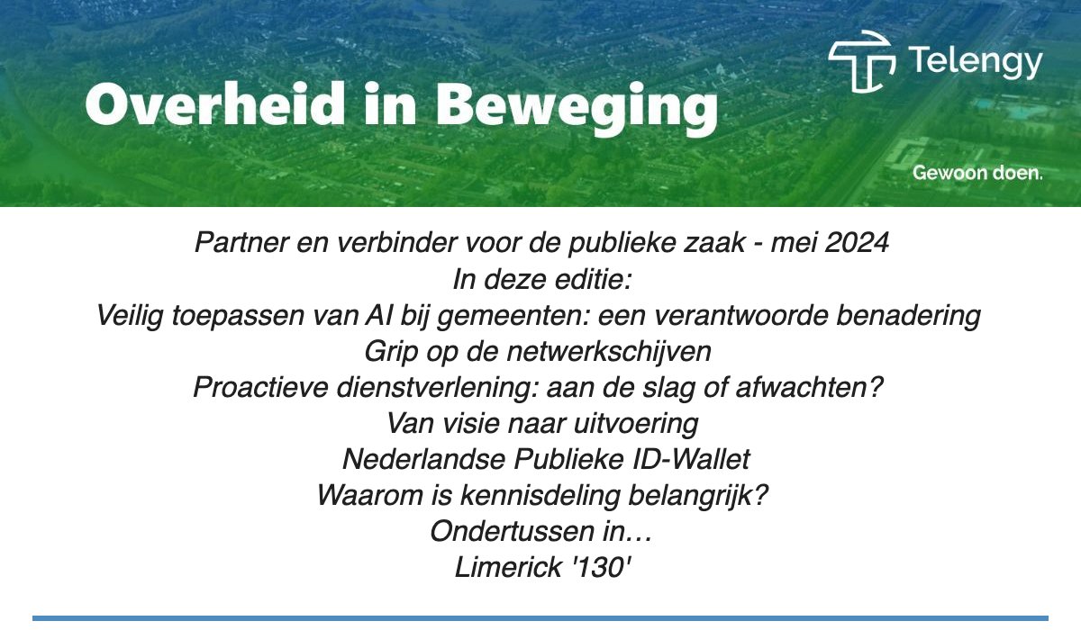 Editie mei van Overheid in Beweging is beschikbaar met de volgende onderwerpen: #Ai #netwerkschijven #proactievedienstverlening #IDwallet #eiDAS #ondertussenin #kennisdeling #informatievoorziening #visie #uitvoering #130 mailchi.mp/telengy/nieuws…